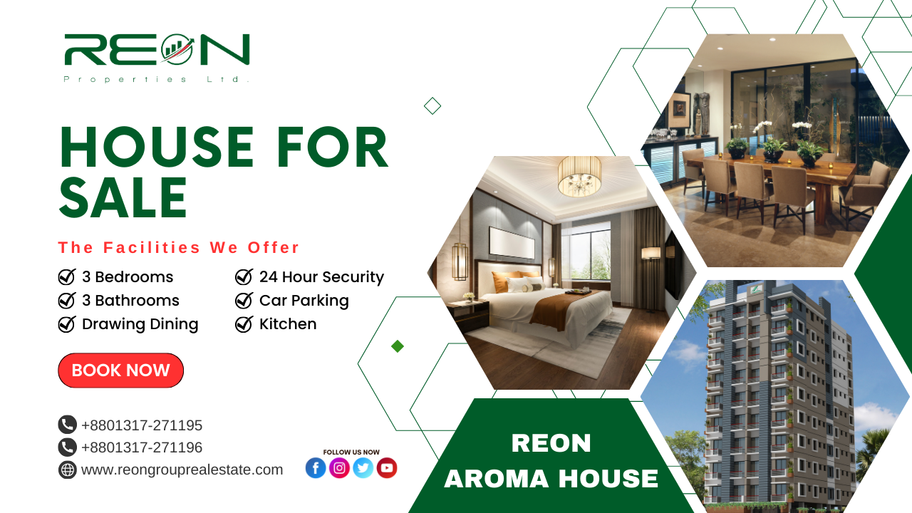 Reon Properties Announces Luxury Living with Reon Aroma House: An Oasis of Comfort in Dhaka.